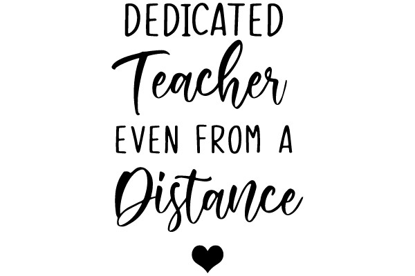 Dedicated Teacher Even From a Distance