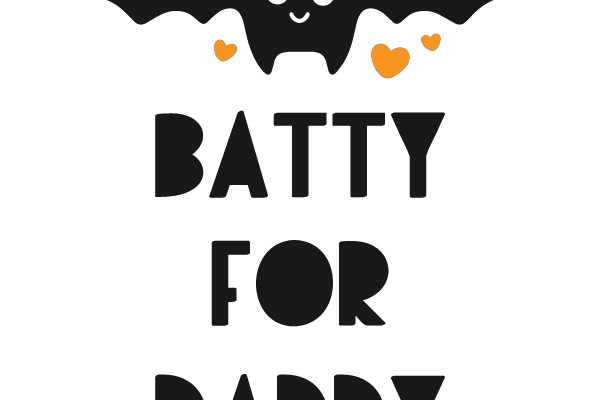 Batty for Daddy