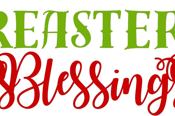 Easter Blessings