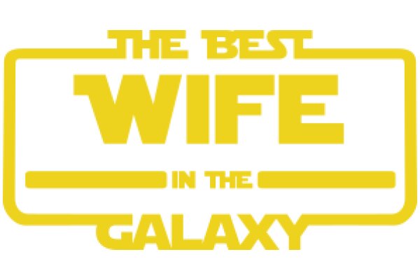 The Best Wife in the Galaxy