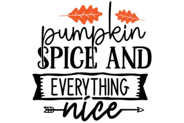 Pumpkin Spice and Everything Nice: A Festive Fall Quote