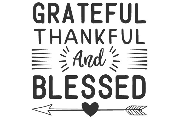 Grateful, Thankful, and Blessed