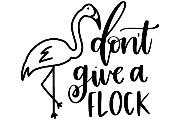 Don't Give a Flock