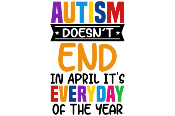 Autism Awareness: A Colorful Call to Action for Everyday of the Year