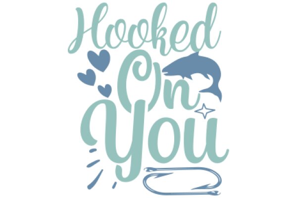 Hooked on You: A Graphic Design for a Fishing-Themed Gift