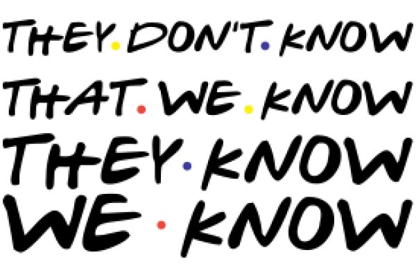 A Colorful Affirmation of Knowledge and Understanding