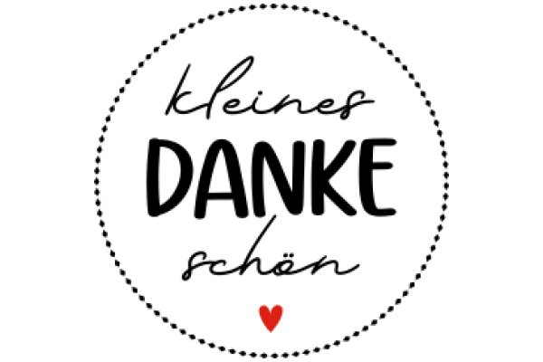 A Heartfelt Welcome in German: 'Kleines Dankeschön' - A Warm Greeting from the AI Assistant