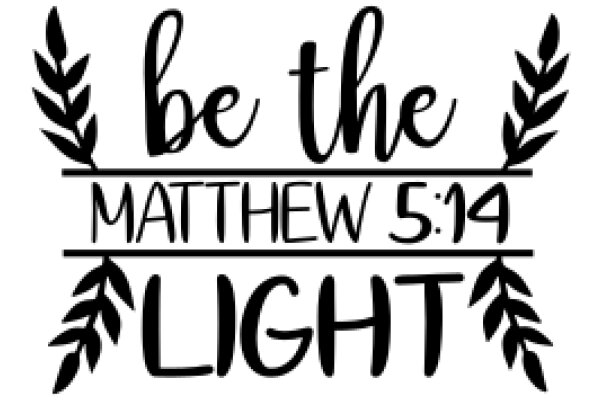 Inspirational Quote Art: Matthew 5:14 - 'Be the Light'