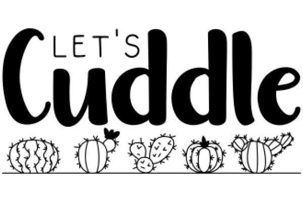 Let's Cuddle with Cacti: A Cozy Collection of Cactus-Inspired Comfort