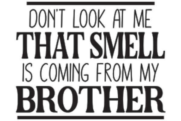 A Sibling's Guide to Surviving the Smell of Smoke: A Humorous Take on the Importance of Smoke Alarms