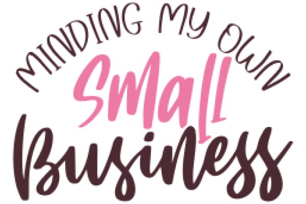 Mind Your Own Business: A Guide to Personal Growth and Success