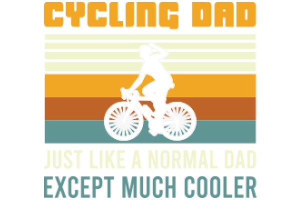 Cycling Dad: Just Like a Normal Dad, Except Much Cooler