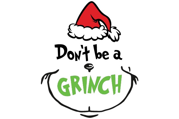 Don't be a Grinch