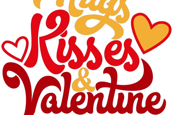 Hugs, Kisses, & Valentine Wishes