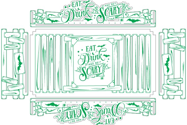 Eat, Drink, and Be Scary: A Halloween-themed sign for a bar or restaurant.