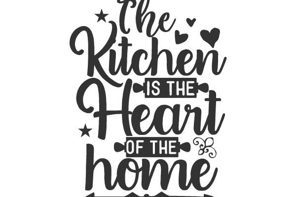 The Kitchen Is the Heart of the Home