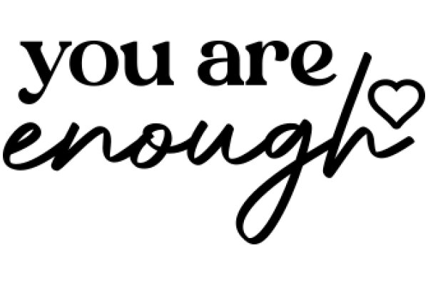 You Are Enough
