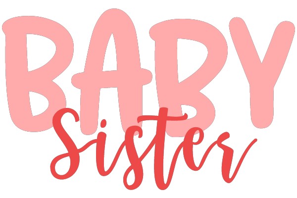 BABY Sister