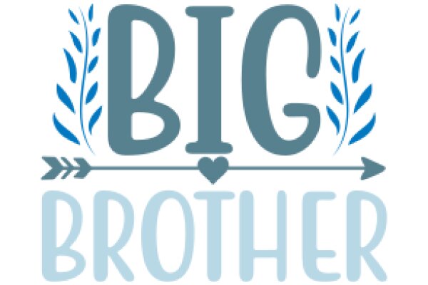Big Brother: A Symbol of Protection and Care