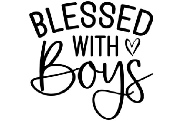 Blessed with Boys: A Heartfelt Affirmation for Moms of Sons