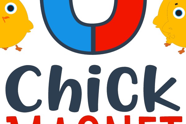 Chick Magnet