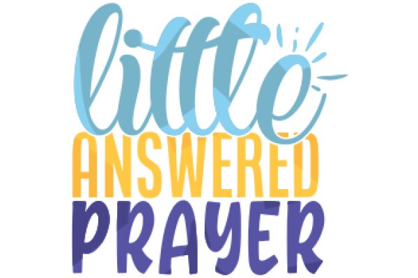Little Answered Prayer
