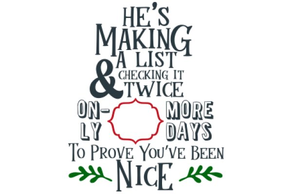 He's Making a List and Checking It Twice: On-the-spot Quotes to Prove You've Been Nice
