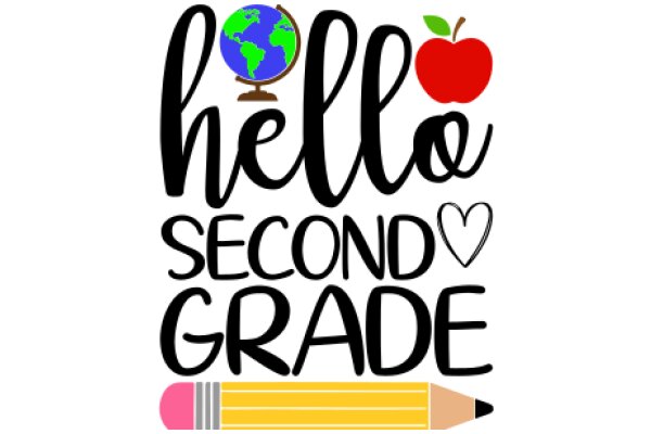 Welcome to Second Grade: A Journey Around the World with an Apple and a Pencil