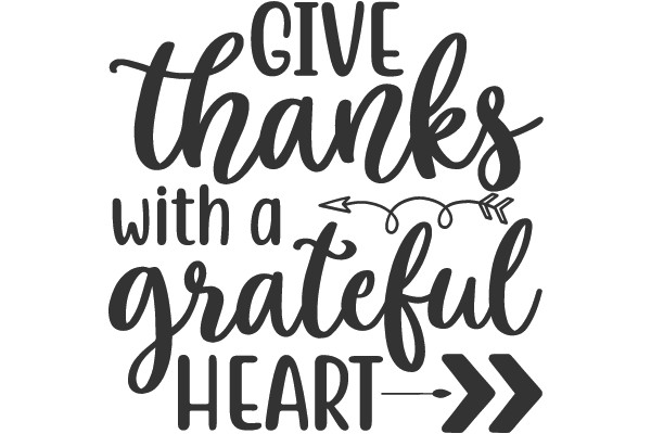 GIVE thanks with a grateful HEART