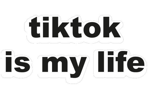 TikTok is My Life