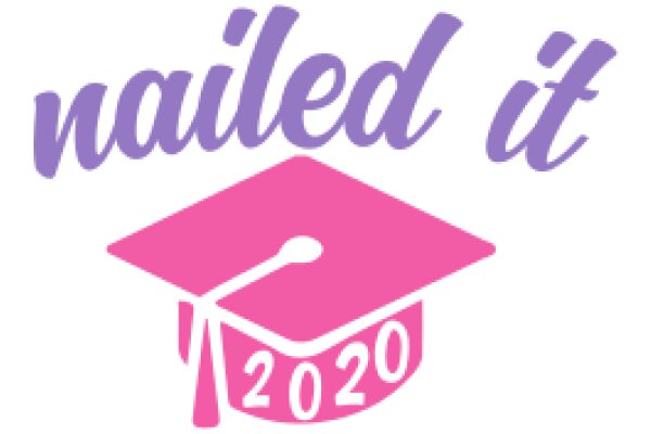 2020 Graduation Celebration: Nail It!
