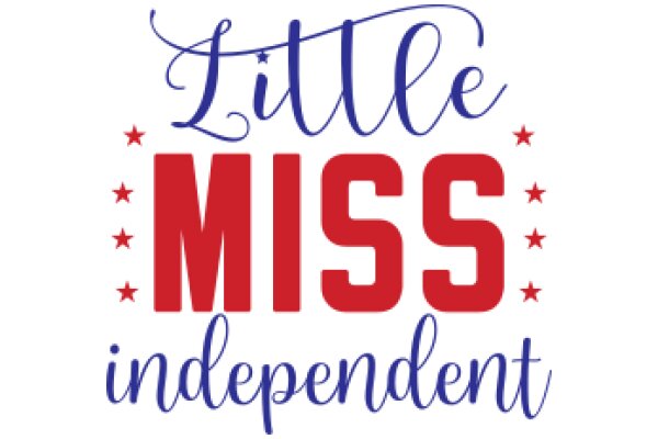 Little Miss Independent: A Graphic Design