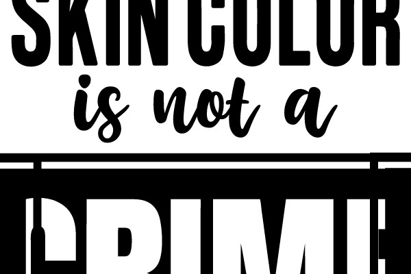 My skin color is not a crime.