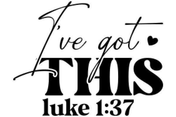 A Heartfelt Message from Luke 1:37