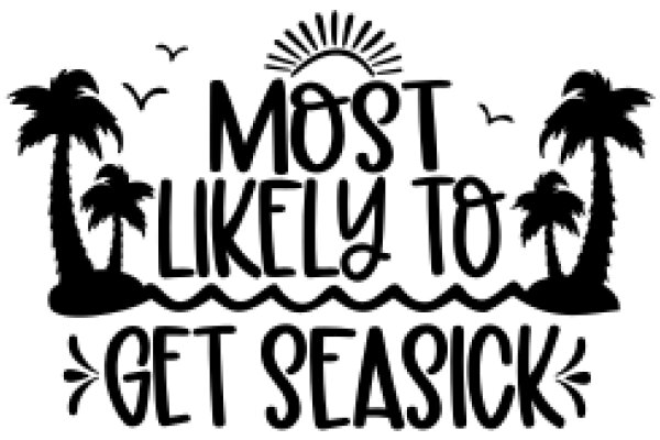 Most Likely to Get Seasick: A Playful Guide to Understanding Your Nausea at Sea