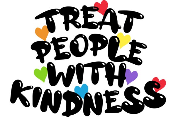 Treat People with Kindness: A Colorful Reminder of the Importance of Empathy and Compassion