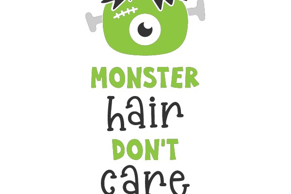 MONSTER hair DON'T care