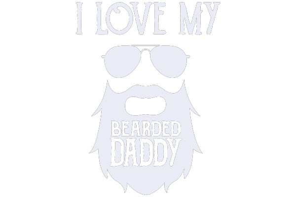 I Love My Bearded Daddy