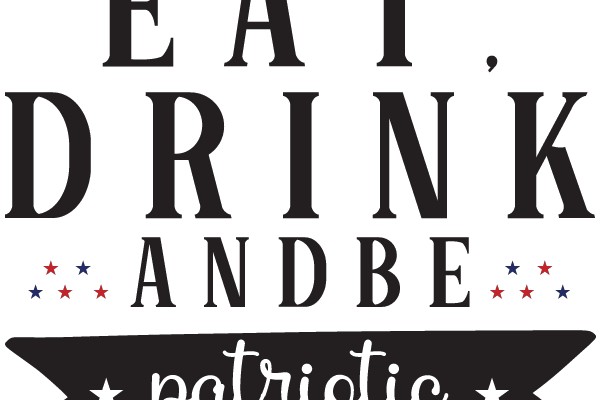 Eat, Drink, and Be Patriotic
