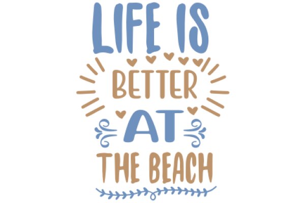 Life is Better at the Beach: A Graphic Design Poster