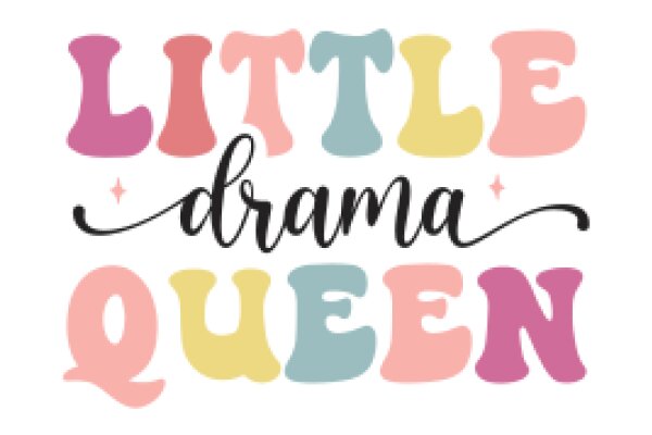 Little Drama Queen
