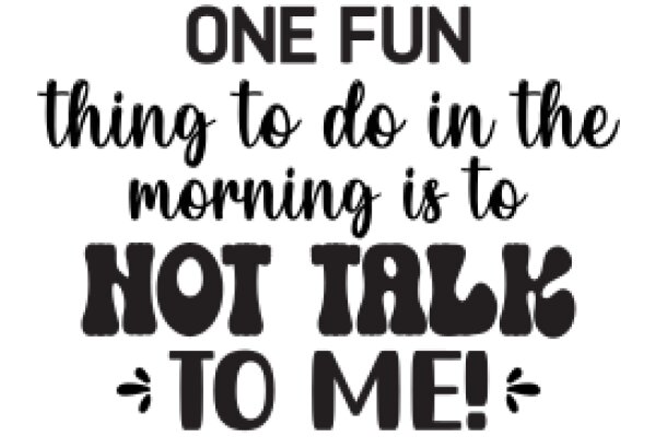 One Fun Morning: A Guide to Enjoying Your Day