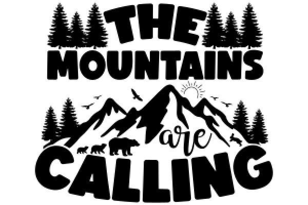 The Mountains Are Calling: A Journey Through Nature's Majesty