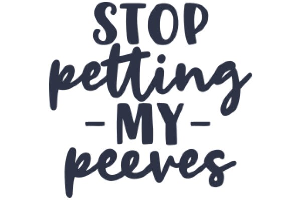 Stop Petting My Peeves