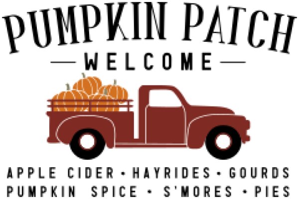 Welcome to Pumpkin Patch: A Seasonal Adventure with Apple Cider, Hayrides, Gourds, Pumpkin Spice, S'mores, and Pies