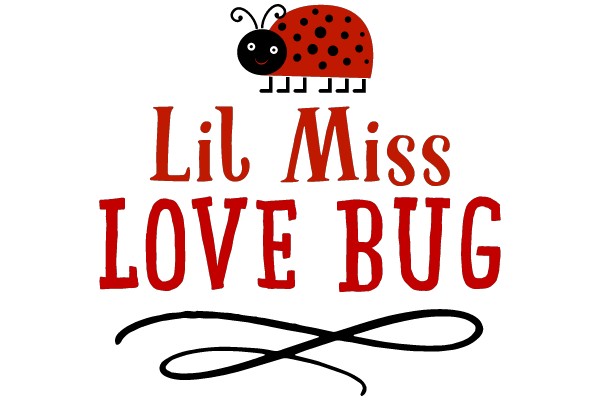 Lil Miss Love Bug
