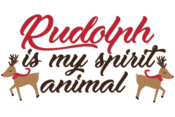 Rudolph is my spirit animal