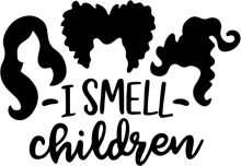 A Silhouette of a Child's Face with the Text 'I Smell Children' Below It