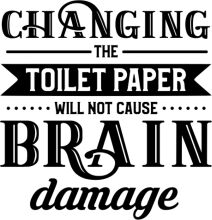 Changing the Toilet Paper Game: A Brain Damage
