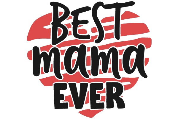 Best Mama Ever